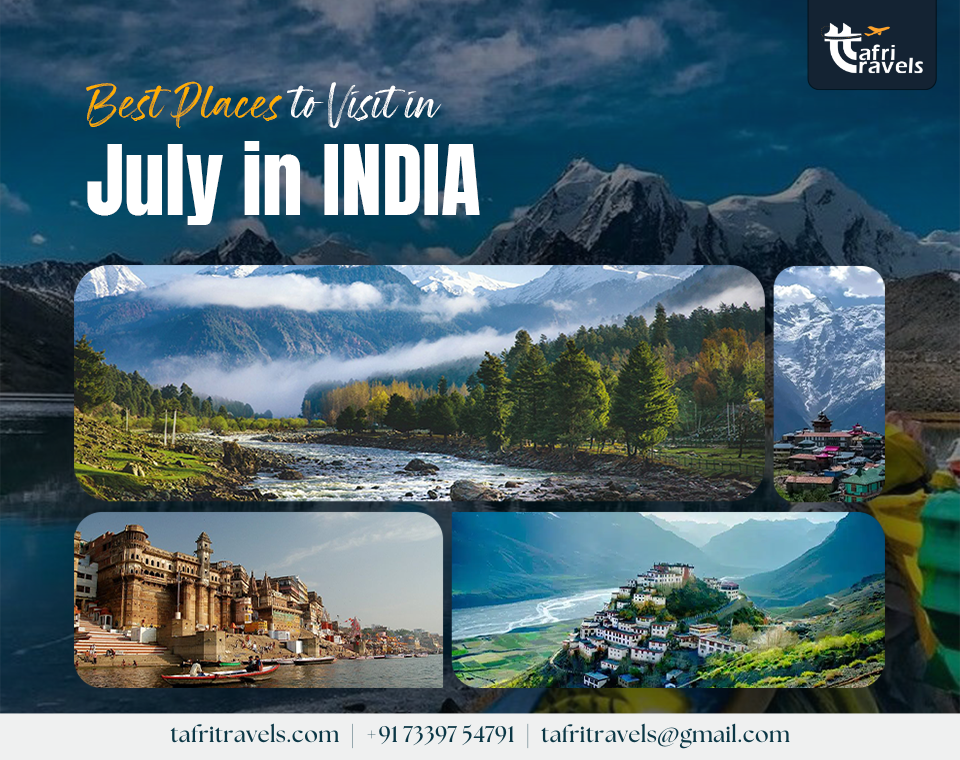 Best Places to Visit in July in India 2025