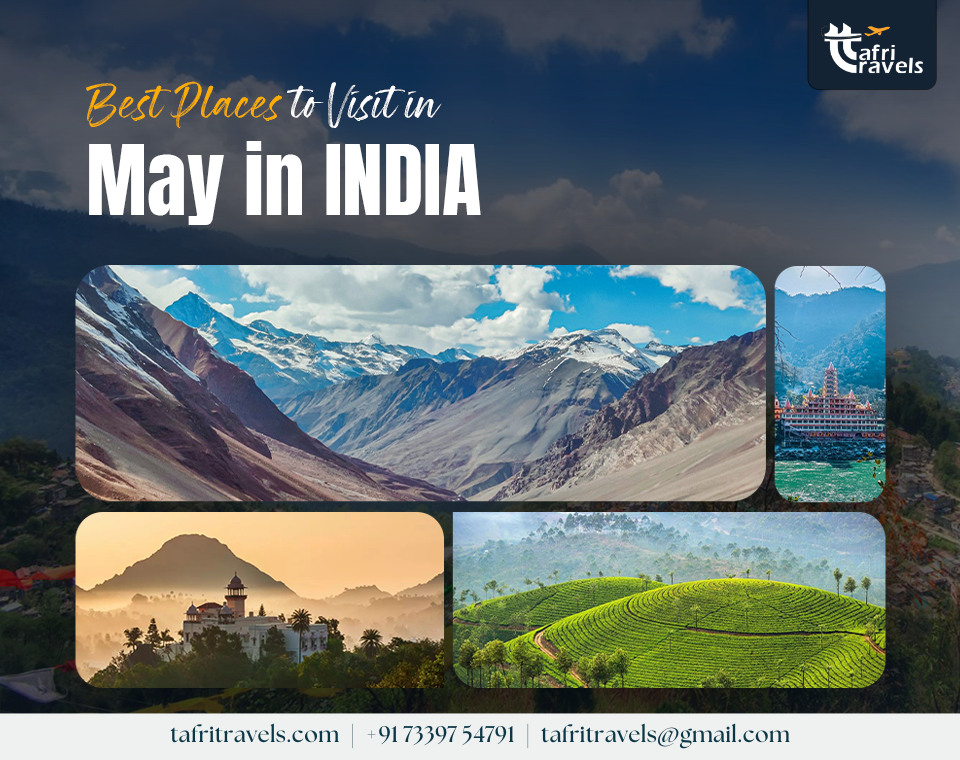 Best Places to Visit in May in India 2025