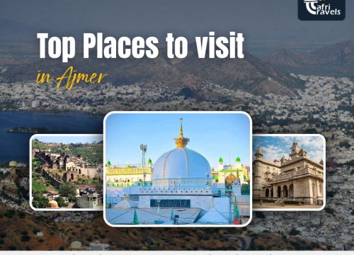 Top Places to Visit in Ajmer in 2025