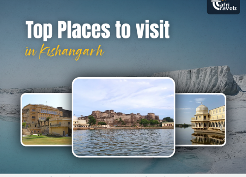Top Places to Visit in Kishangarh in 2025