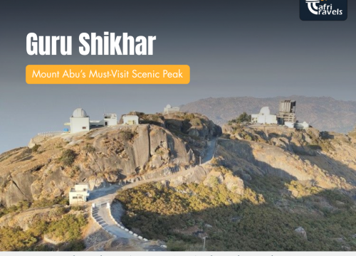 Guru Shikhar – Mount Abu’s Must-Visit Scenic Peak