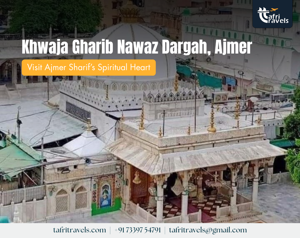Khwaja Gharib Nawaz Dargah Ajmer
