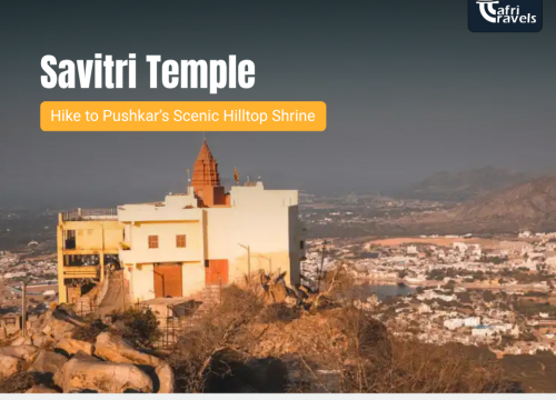 Savitri Temple – Hike to Pushkar’s Scenic Hilltop Shrine